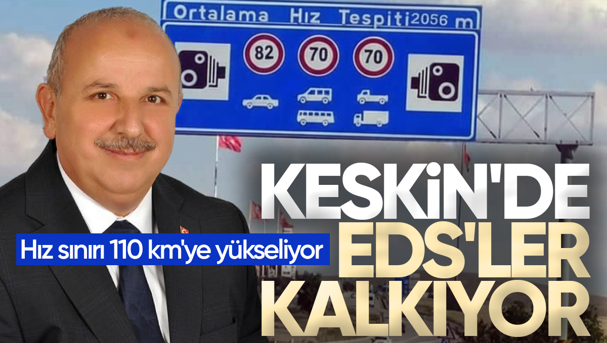 Keskin’de Trafikte Yeni Dönem: EDS Kaldırılıyor, Hız Limiti 110 Oluyor