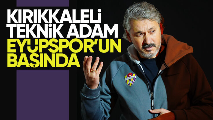 Kırıkkale’nin Gururu Atila Gerin Eyüpspor Teknik Direktörü Oldu