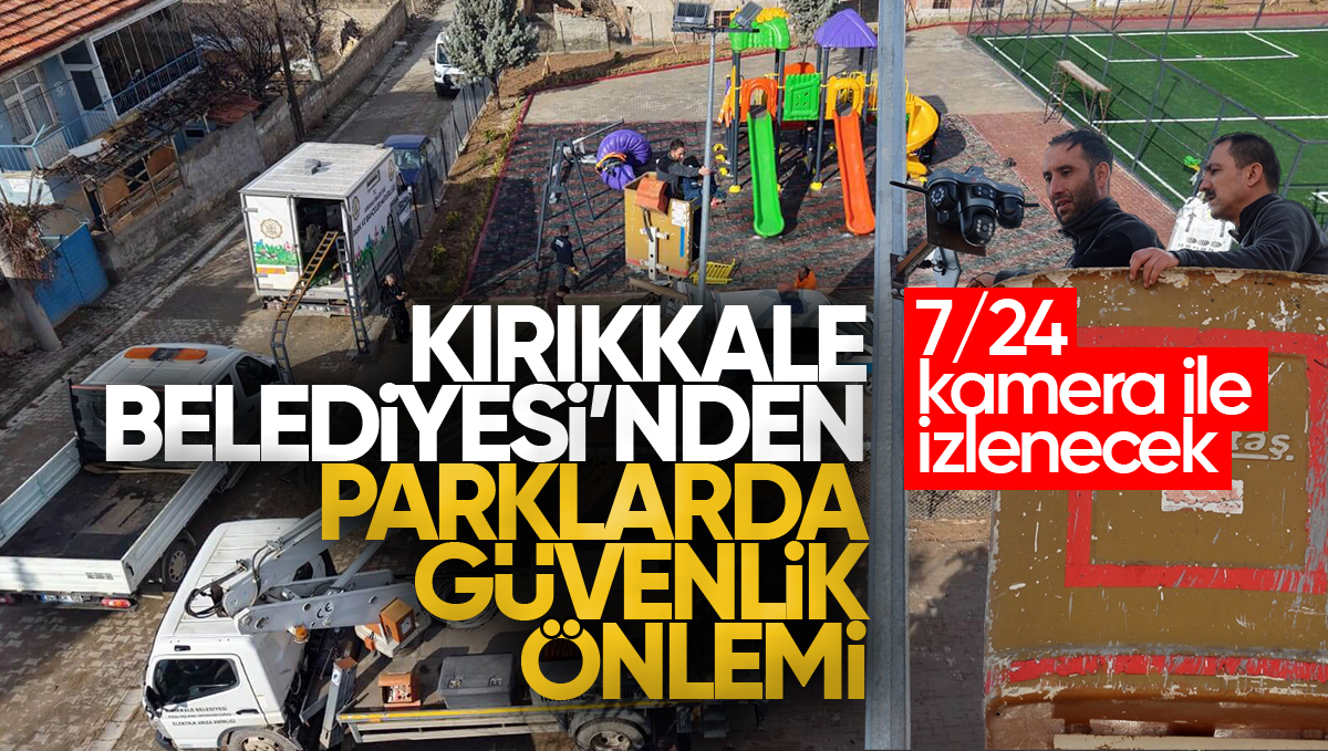 Kırıkkale’de Çocuk Parklarına Güvenlik Kamerası Uygulaması
