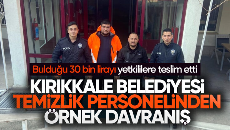 Kırıkkale Belediyesi Temizlik İşçisi Bulduğu 30 Bin Lirayı Yetkililere Teslim Etti