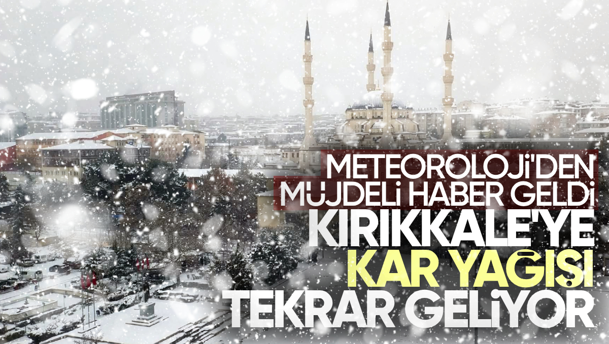 Meteoroloji Müjdeli Haberi Verdi: Kırıkkale’ye Kar Yağışı Tekrar Geliyor!