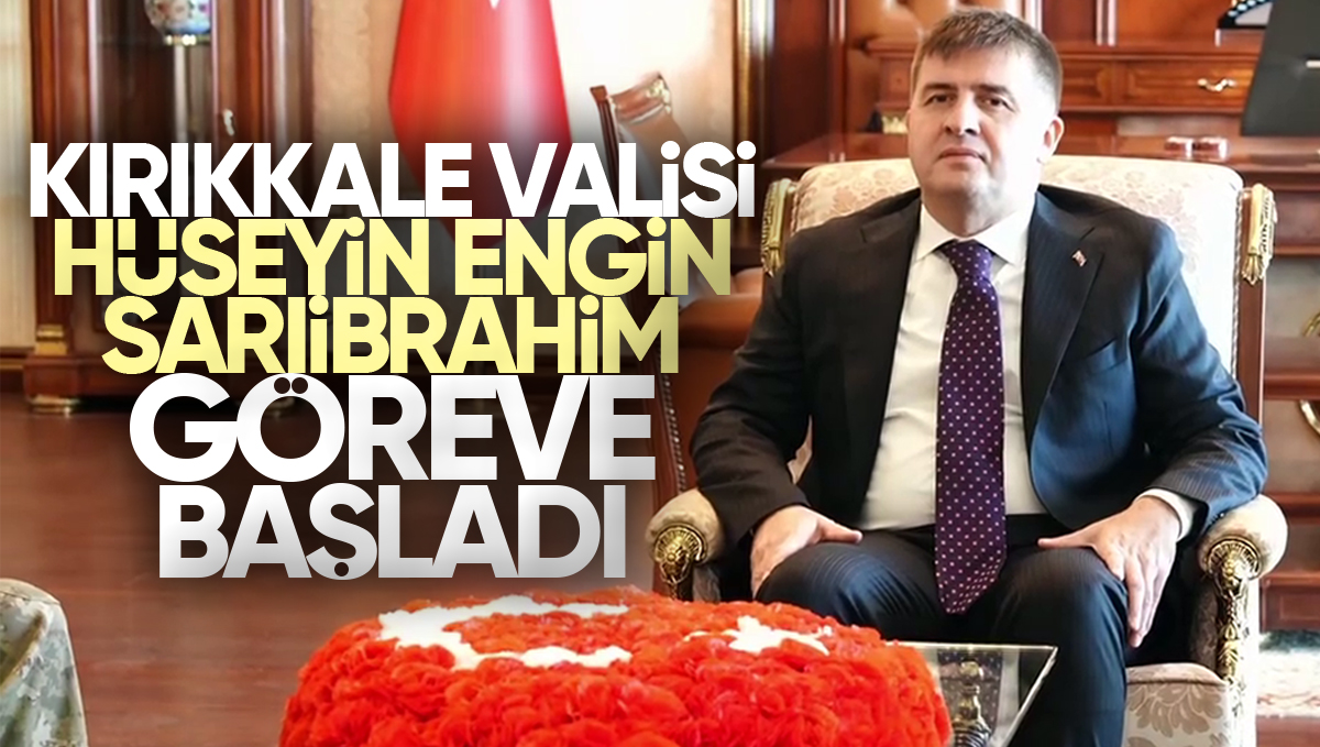 Kırıkkale Valisi Hüseyin Engin Sarıibrahim Görevine Başladı