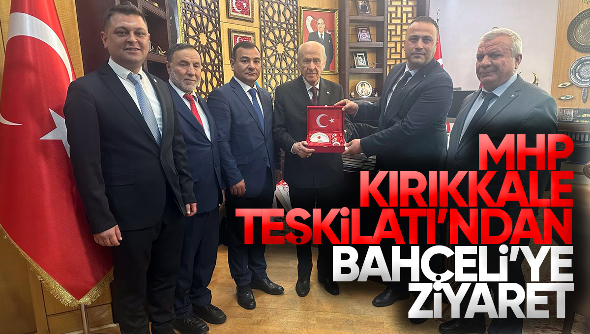 MHP Kırıkkale Teşkilatından Devlet Bahçeli’ye Ziyaret