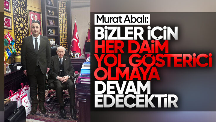 MHP Kırıkkale İl Başkanı Murat Abalı’dan Devlet Bahçeli’ye Ziyaret