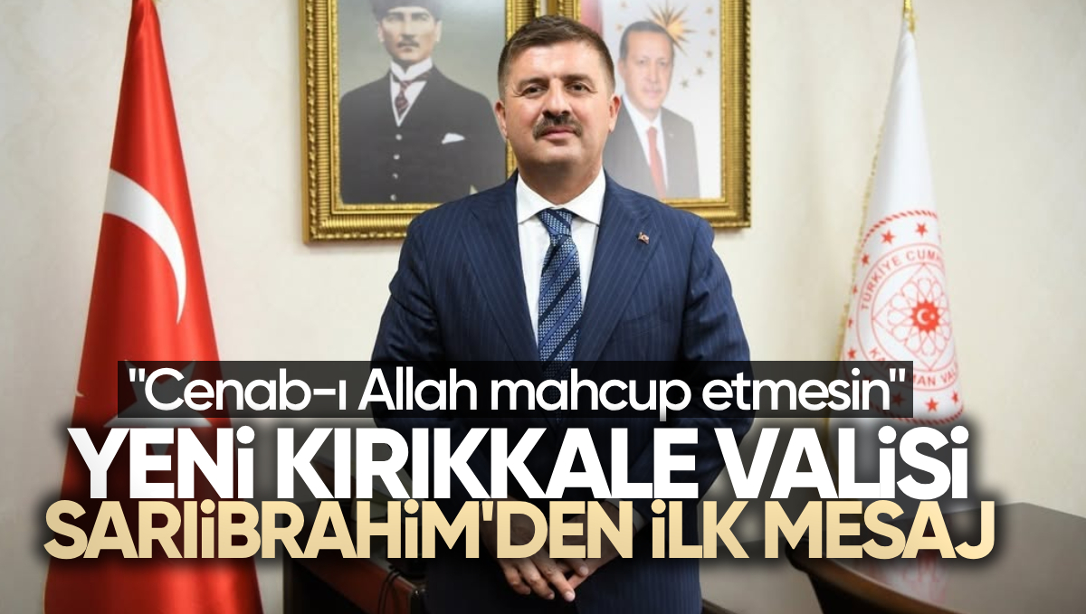 Yeni Kırıkkale Valisi Hüseyin Engin Sarıibrahim’den İlk Mesaj