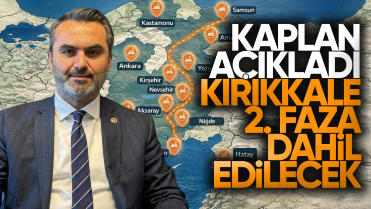 Mustafa Kaplan: Kırıkkale, Sanayi Alanları Master Planı’nın İkinci Fazına Dahil Edilecek