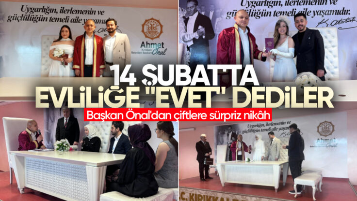 Kırıkkale’de 14 Şubat Sevgililer Günü’nde Evliliğe ‘Evet’ Dediler: Başkan Önal’dan Çiftlere Sürpriz Nikâh