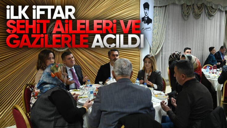Kırıkkale’de İlk İftar Şehit Aileleri ve Gazilerle Açıldı