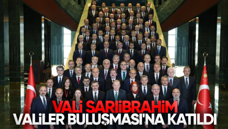 Cumhurbaşkanlığı Külliyesi’nde Valiler Buluşması: Kırıkkale Valisi Hüseyin Engin Sarıibrahim’de Katıldı