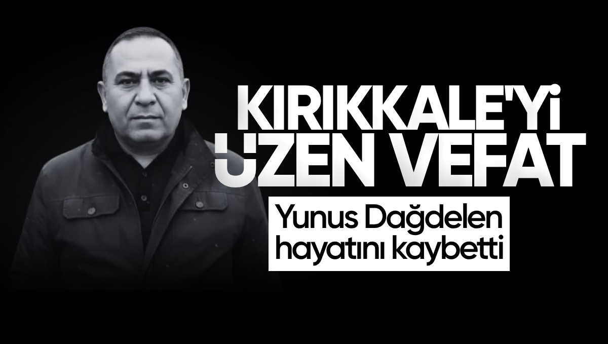 Kırıkkale’yi Üzen Vefat: Yunus Dağdelen Hayatını Kaybetti
