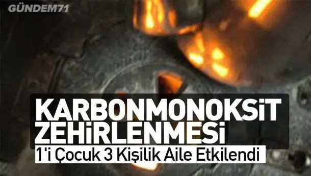Kırıkkale’de Karbonmonoksit Zehirlenmesi; 1’i Çocuk 3 Kişilik Aile Etkilendi