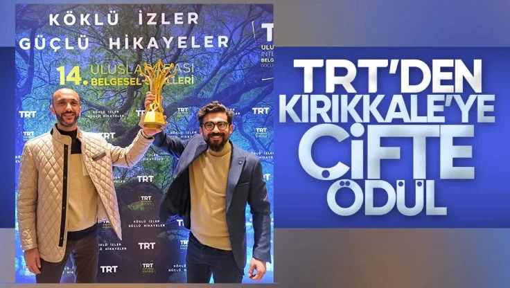TRT’den Kırıkkale Üniversitesi Meslek Yüksek Okuluna Çifte Ödül