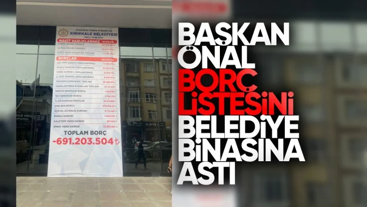 Ahmet Önal, Kırıkkale Belediyesi’nin Borcunu Açıkladı